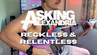 Asking Alexandria - Reckless & Relentless | GUITAR COVER