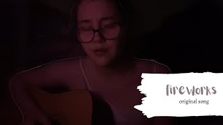 fireworks || original song