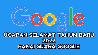Cara Membuat Suara Google Ucapan Selamat Tahun Baru 2023