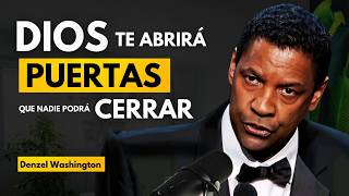 ¡DIOS ABRE PUERTAS que NADIE PUEDE CERRAR! 👏 DENZEL WASHINGTON te DEJARA sin PALABRAS...