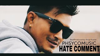 Phsyco - Hate Comment | Prod. Anup Kunwar | Official Music Video