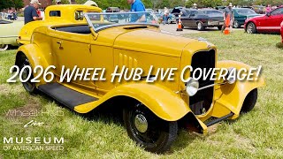 2026 Wheel Hub Live! At the Museum Of American Speed!