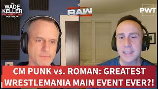 CM Punk-Roman Reigns: WWE says it's GREATEST WrestleMania main event ever. SERIOUSLY??!
