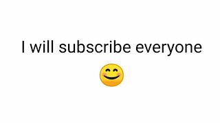 I will subscribe everyone in the comment section ! (...