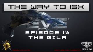 2K EVE Online - The way to ISK Step 1½ - The Gila