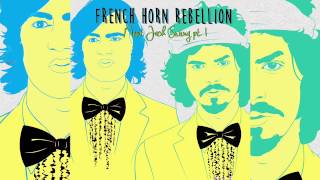 French Horn Rebellion ft. St. Lucia - You're All Right