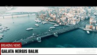galata nergis balik