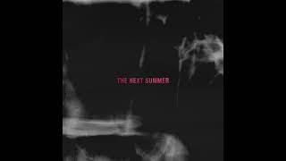 The Next Summer - (Full EP 2021)