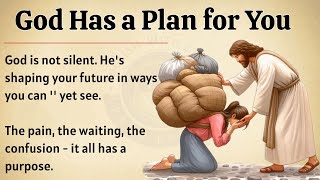 God Has a Bigger Plan for You – Trust the Journey || Graded Reader || Improve Your English Fluency ✅