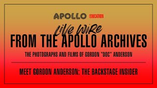 Apollo Theater - LiveWire from The Apollo Archives: Gordon Anderson EP. 1