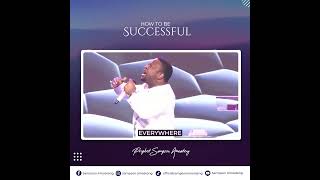 EVERY SUCCESS IS INTENTIONAL  - PROPHET SAMPSON AMOATENG