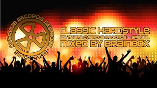 Classic Hardstyle - 25 Years Overdub Records - Special (Mixed by Brainbox)