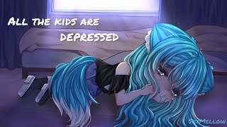 All the kids are depressed | remake | GCMV | gacha animated | ft. gachatubers
