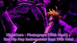 NightCore - Photograph (With Hook) - Sad Hip Hop Instrumental Beat With Hook