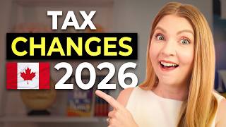 Canada Tax Changes for 2026: What You MUST Know Before the New Year