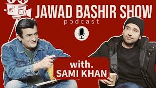 Sami Khan In Jawad Bashir Show | Pakistani Podcast | Full Episode
