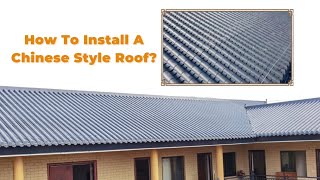 Chinese Style Roofing Install