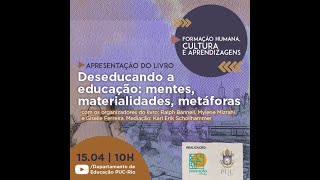 I SEMINÁRIO INTERNACIONAL RECONCEITUALIZANDO A EDUCAÇÃO - FORMAÇÃO HUMANA, CULTURA E APRENDIZAGENS