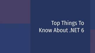 A Complete Overview of features in .NET 6.0