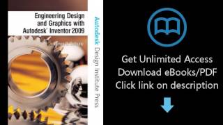 Engineering Design and Graphics with Autodesk Inventor 2009 (Autodesk Design Institute Press)