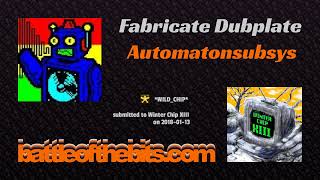 Automatonsubsys - Fabricate Dubplate [*WILD_CHIP*]
