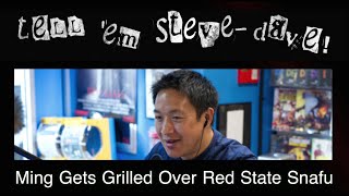 Tell 'em Steve-Dave: Ming Gets Grilled Over Red State Snafu (02/20/11)