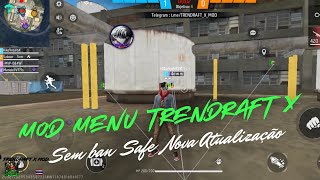 NEW FREE FIRE MOD MENU HACK, FREE TRENDRAFT XIT UPDATE ANTI-BLACKLIST MOD APK 🇧🇷