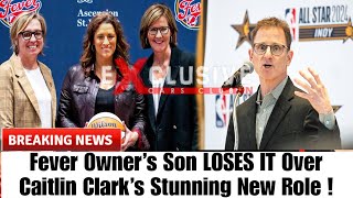 5 MINUTES AGO:🚨 Fever Owner’s Son LOSES IT Over Caitlin Clark’s Stunning New Role!!
