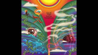 Glue Trip - Nada Tropical (Official Audio)
