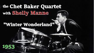 ❄️Chet Baker Quartet 10/27/1953 "Winter Wonderland"⛄️ | Shelly Manne, Russ Freeman, Joe Mondragon