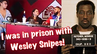 BALISTIC MAN “I WAS IN PRISON WITH WESLEY SNIPES!”
