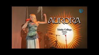 AURORA at Trinity College, Dublin - 29th June 2025