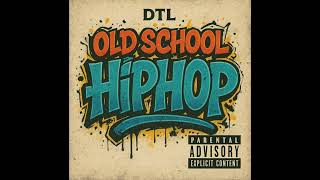 DTL - OldSchool Boom Bap 