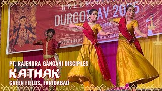 Kathak Dance – Durga Puja 2025 | Senior Disciples of Pt. Rajendra Gangani, Ipsa Narula, Riddhi Mehar