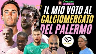 IL MIO VOTO AL CALCIOMERCATO ESTIVO DEL PALERMO 25/26, BASTERÀ PER SOGNARE LA SERIE A?