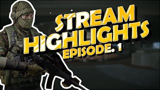 Deeny97's Stream Highlights Ep.1 (Escape From Tarkov)