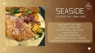 oftn (오픈) feat. Sonny Zero - Seaside [가사]