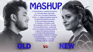Old VS New Bollywood Mashup Song 2020 :New Vs Old 1 Indian Songs Mashup OLD Hindi Songs Remix Mashup