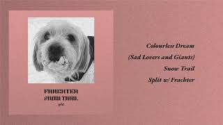 Snow Trail - Colorless Dream (Sad Lovers and Giants Cover)