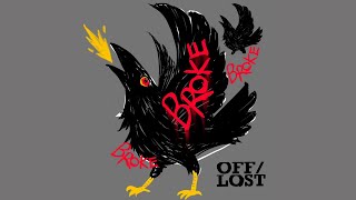 OFF/LOST - Broke (Music Video)