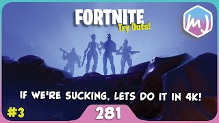If we're sucking, lets do it in 4K! / 281 / Fortnite Battle Royale