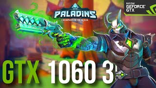 Paladins Gameplay 2021 Benchmark - GTX 1060 3GB - R7 2700x  - MAXIMUM - VERY HIGH SETTINGS