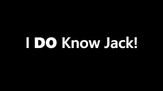 I DO Know Jack! (February 2017)