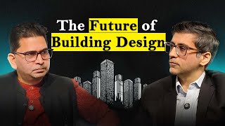 Building Better India: Quality, Design & The Future of Construction