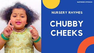 Chubby Cheeks | Nursery Rhymes for Kids with Lyrics