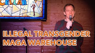 Illegal Transgender Maga Warehouse