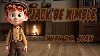 Jack Be Nimble, a sing-along nursery rhyme with Dr. Jean, Kindergarten, Preschool, Language Arts