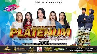 🔴 LIVE PLATENUM MUSIC ENTERTAINMENT BANGODUA KLANGENAN CIREBON 27 MARET 2026