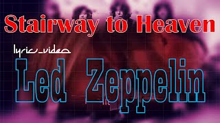 || Led Zeppelin - Stairway to Heaven || Lyrics Video ||