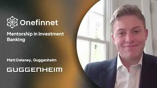 Mentorship in Investment Banking Matt Delaney